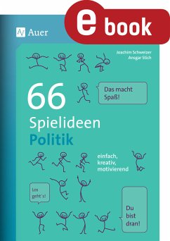 66 Spielideen Politik (eBook, PDF) - Schweizer, Joachim; Stich, Ansgar