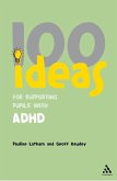 100 Ideas for Supporting Pupils with ADHD (eBook, ePUB)