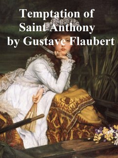 The Temptation of St. Anthony (eBook, ePUB) - Flaubert, Gustave