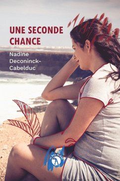 Une seconde chance (eBook, ePUB) - Deconinck-Cabelduc, Nadine