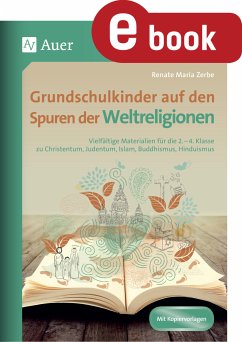 Grundschulkinder auf den Spuren der Weltreligionen (eBook, PDF) - Zerbe, Renate Maria