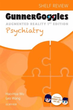 Gunner Goggles Psychiatry E-Book (eBook, ePUB) - Wu, Hao-Hua; Wang, Leo