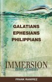 Immersion Bible Studies: Galatians, Ephesians, Philippians (eBook, ePUB) Immersion Bible Studies: Galatians, Ephesians, Philippians (eBook, ePUB)