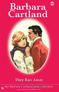 They Ran Away (eBook, ePUB) - Cartland, Barbara