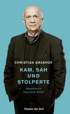 Christian Grashof. Kam, sah und stolperte (eBook, PDF) - Grashof, Christian; Schütt, Hans-Dieter