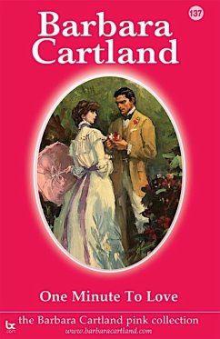 One Minute to Love (eBook, ePUB) - Cartland, Barbara