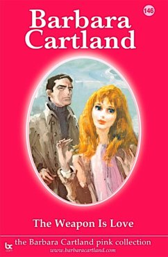 The Weapon is Love (eBook, ePUB) - Cartland, Barbara