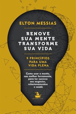 Cover Renove sua mente. Transforme sua vida (eBook, ePUB)