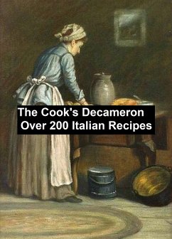 The Cook's Decameronover 200 Italian recipes (eBook, ePUB) - Waters, Mrs. W. G.