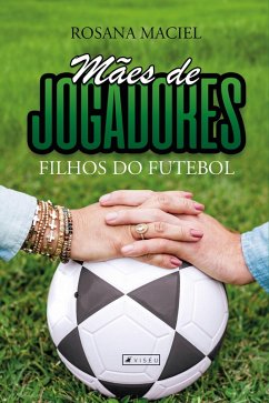 Cover Mães de jogadores, filhos do futebol (eBook, ePUB)