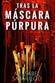 Tras la máscara púrpura (eBook, ePUB)