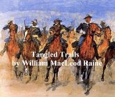 Tangled Trails, A Western Detective Story (eBook, ePUB)
