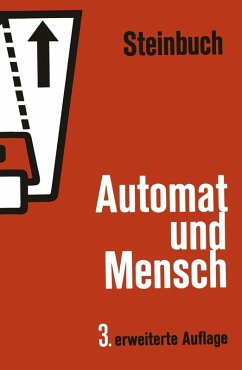 Automat und Mensch. (eBook, PDF) - Steinbuch, Karl