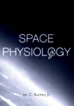 Space Physiology (eBook, PDF) - Buckey, Jay C. Jr.