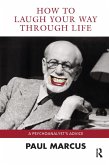 How to Laugh Your Way Through Life (eBook, ePUB)