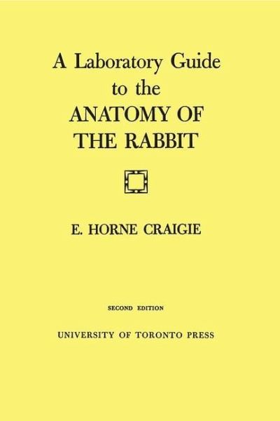 A Laboratory Guide to the Anatomy of The Rabbit (eBook, PDF) A Laboratory Guide to the Anatomy of The Rabbit (eBook, PDF)