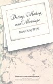Dating, Mating, and Marriage (eBook, ePUB)