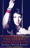 Violated By The Sheriff And The Outlaws (eBook, ePUB)
