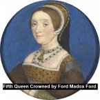 The Fifth Queen Crowned, a romance (eBook, ePUB)