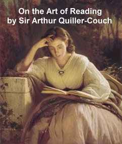 On the Art of Reading (eBook, ePUB) - Quiller-Couch, Sir Arthur Thomas