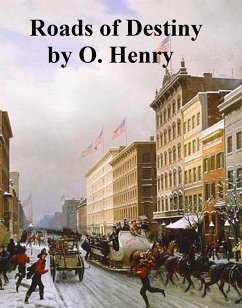 Roads of Destiny (eBook, ePUB) - Henry, O.