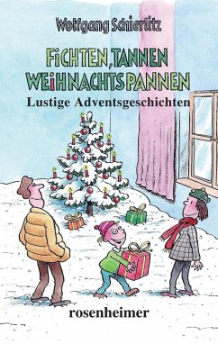 Fichten, Tannen, Weihnachtspannen (eBook, ePUB) - Schierlitz, Wolfgang