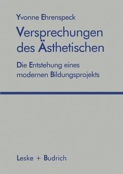 Versprechungen des Ästhetischen (eBook, PDF) - Ehrenspeck, Yvonne