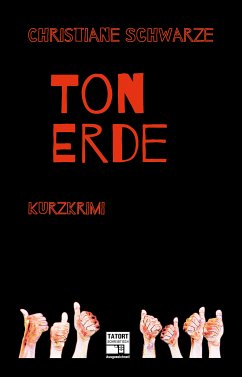 Tonerde (eBook, ePUB) - Schwarze, Christiane