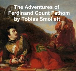 The Adventures of Ferdinand Count Fathom (eBook, ePUB) - Smollett, Tobias