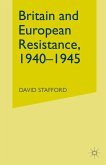 Britain and European Resistance, 1940-45 (eBook, PDF)