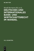 Deutsches und Internationales Bank- und Wirtschaftsrecht im Wandel (eBook, PDF)