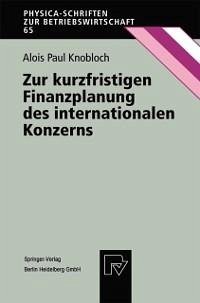 Zur kurzfristigen Finanzplanung des internationalen Konzerns (eBook, PDF) - Knobloch, Alois P.