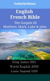 English French Bible - The Gospels III - Matthew, Mark, Luke & John (eBook, ePUB)