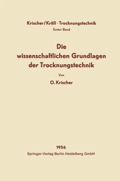 Die wissenschaftlichen Grundlagen der Trocknungstechnik (eBook, PDF) - Krischer, Otto; Kröll, Karl