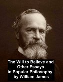 The Will to Believe and Other Essays in Popular Philosophy (eBook, ePUB)