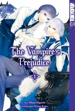 The Vampire's Prejudice - Band 1 (eBook, PDF) - Higuchi, Misao; Kano, Ayumi