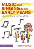 Music and Singing in the Early Years (eBook, ePUB)