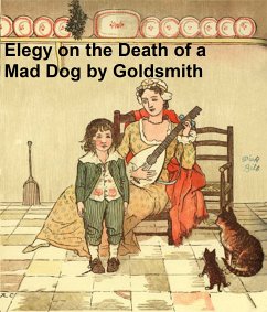 An Elegy on the Death of a Mad Dog (eBook, ePUB) - Goldsmith, Dr.