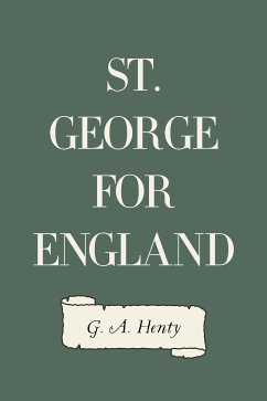 St. George for England (eBook, ePUB) - A. Henty, G.