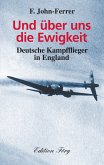 Und über uns die Ewigkeit (eBook, ePUB)