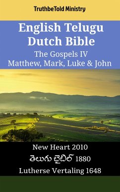 Cover English Telugu Dutch Bible - The Gospels IV - Matthew, Mark, Luke & John (eBook, ePUB)