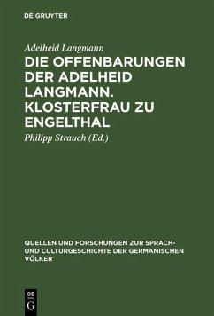 Die Offenbarungen der Adelheid Langmann. Klosterfrau zu Engelthal (eBook, PDF) - Langmann, Adelheid