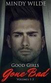 Good Girls Gone Bad (Volumes 1-3) (eBook, ePUB)
