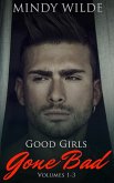 Good Girls Gone Bad (Volumes 1-3) (eBook, ePUB) Good Girls Gone Bad (Volumes 1-3) (eBook, ePUB)