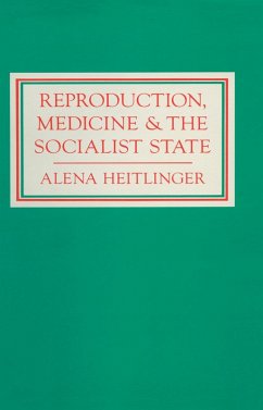 Reproduction, Medicine and the Socialist State (eBook, PDF)