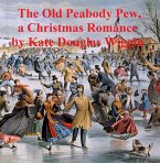 The Old Peabody Pew, a Christmas romance of a country church (eBook, ePUB)