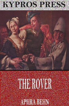 The Rover (eBook, ePUB) - Behn, Aphra