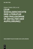 Zur Sozialgeschichte der Literatur und Philosophie im Zeitalter der Aufklärung (eBook, PDF)