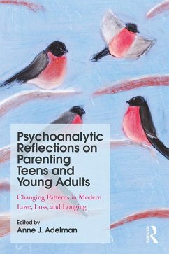 Psychoanalytic Reflections on Parenting Teens and Young Adults (eBook, PDF)
