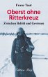 Oberst ohne Ritterkreuz (eBook, ePUB) - Bild 1